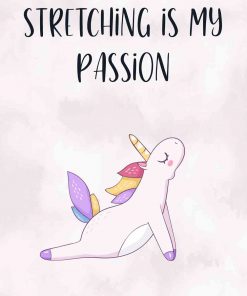 Plakat z napisem - Stretching is my passion