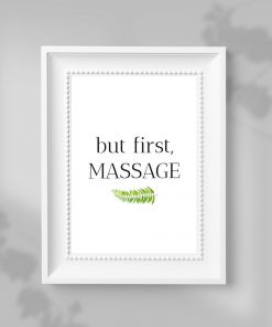 Plakat dla fizjoterapeutów z napisem - But first, massage