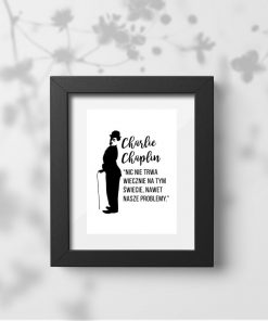 Plakat z cytatem Charliego Chaplina do pokoju