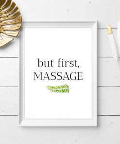 Plakat dla fizjoterapeuty z napisem - But first, massage