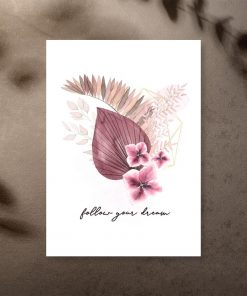 Plakat w motywem roślin i napisu follow your dream
