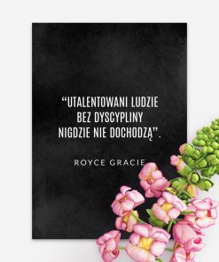 Plakat z sentencją - Royce Gracie