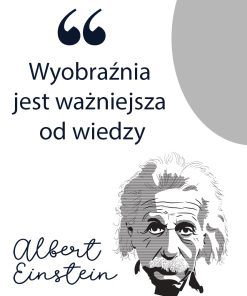Plakat - wyobraźnia jest ważniejsza od wiedzy - Einstein